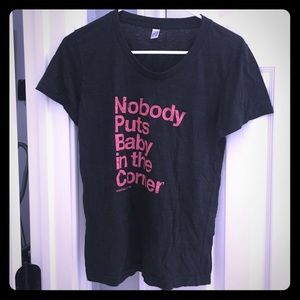 Nobody Puts Baby in the Corner Dirty Dancing Shirt